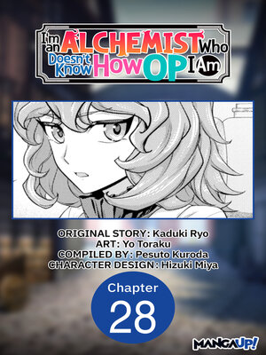 cover image of I'm an Alchemist Who Doesn't Know How OP I Am, Chapter 28